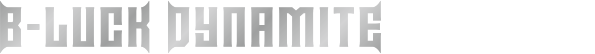 b-luck dynamite